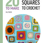 20TM Granny Squares to Crochet